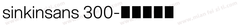 sinkinsans 300字体转换